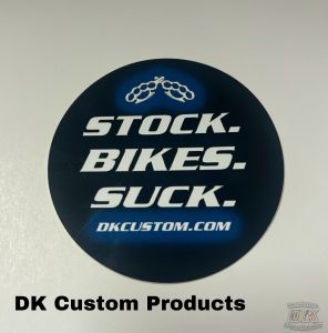 DK Custom Stickers STOCK BIKES SUCK Weatherproof, UV Resistant, Vinyl Stickers, Printed in the USA!