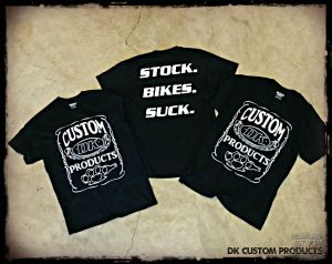 Stock. Bikes. Suck. ~ DK Custom Products Dry Blend Shirt Limited Production Run